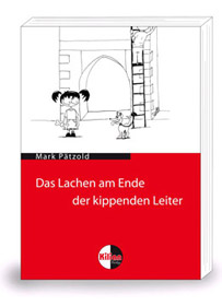 Das Lachen am Ende der kippenden Leiter